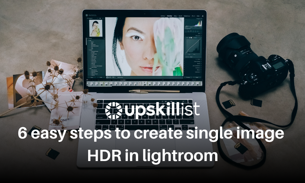 6 Easy Steps to Create Single Image HDR in Lightroom