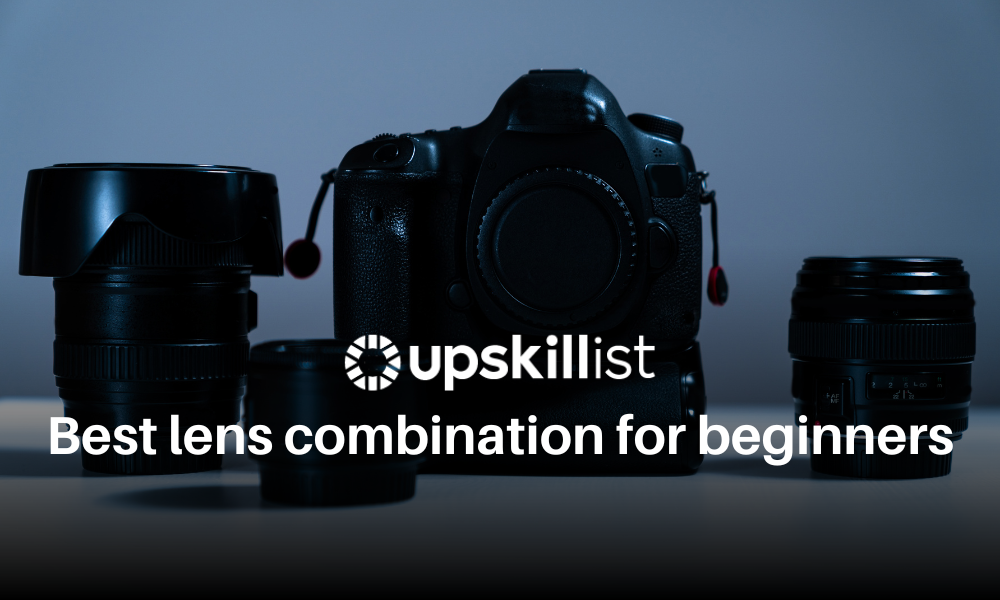 Best Lens Combination for Beginners