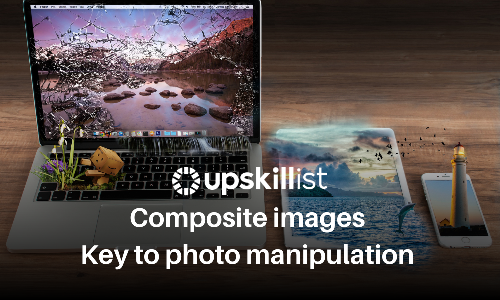 Composite Images – Key to Photo Manipulation