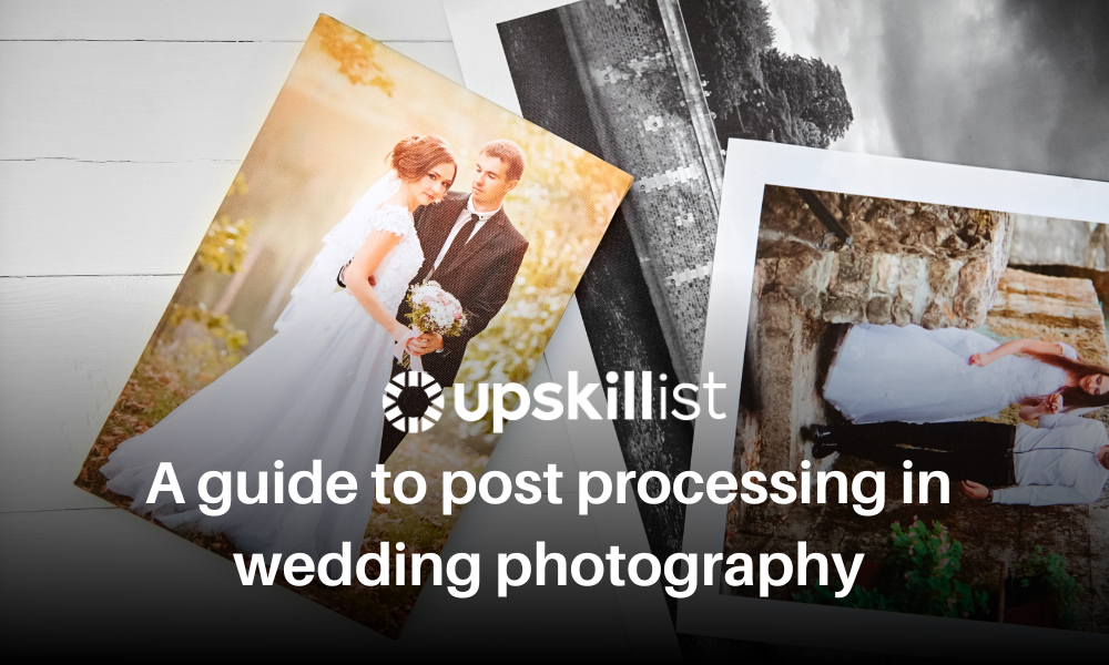 A Guide to Post Processing in Wedding Photography