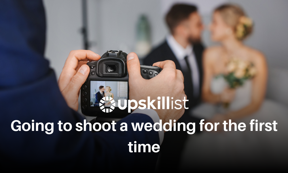 Going To Shoot A Wedding For The First Time?