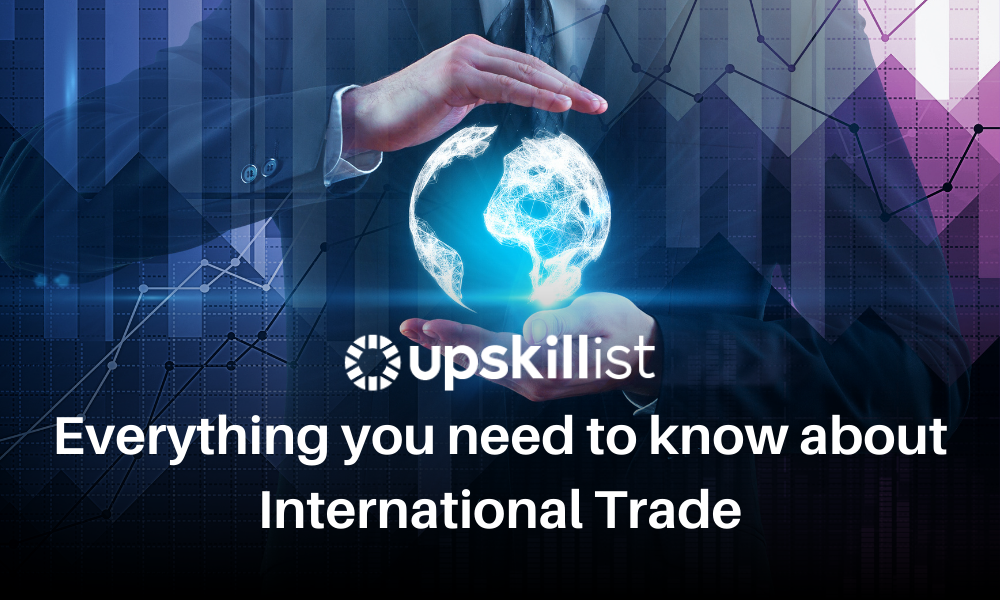 Everything You Need to Know About International Trade