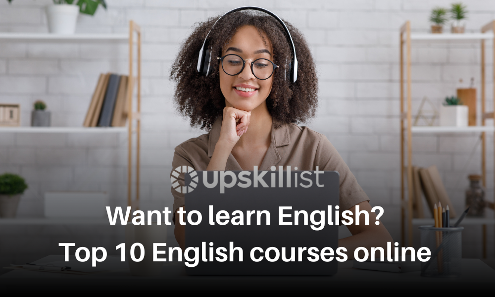 Want to Learn English? Here Are the Top 10 English Courses Online