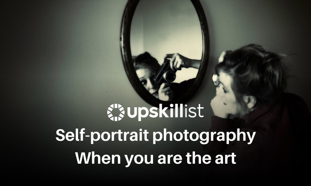 Self-Portrait Photography: When You Are the Art and the Artist