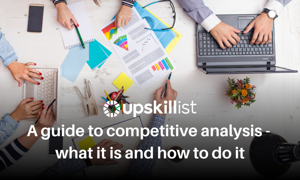 A Guide to Competitive Analysis: What Is It and How to Do It​