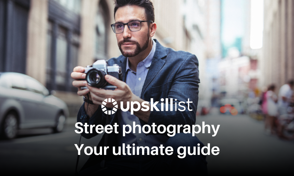 Street Photography: The Ultimate Guide