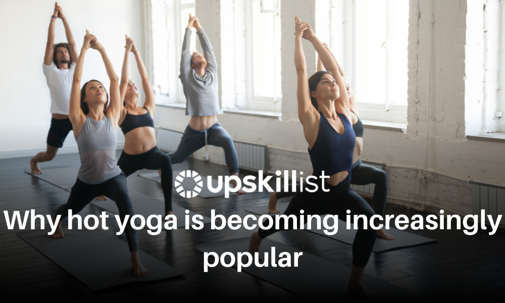 Why hot yoga is becoming increasingly popular