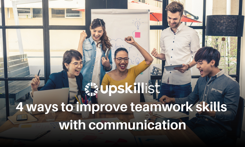 How to improve teamwork skills with communication