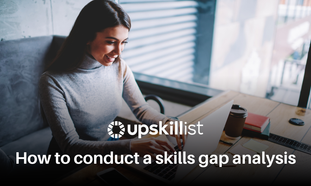 How to conduct a skills gap analysis