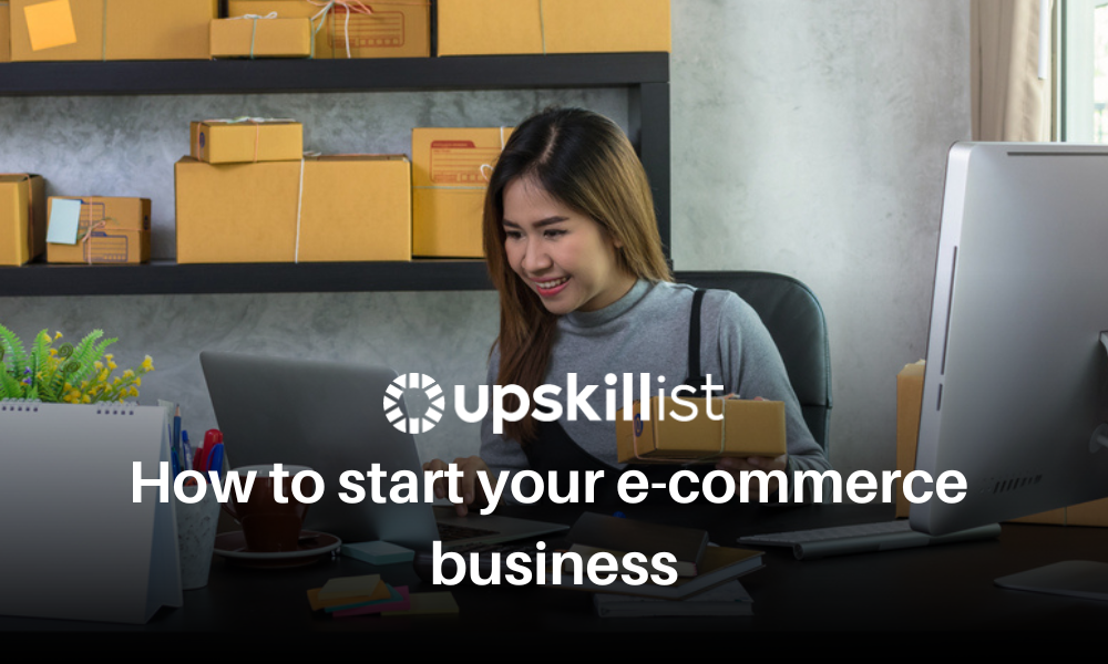 How to start your e-commerce business