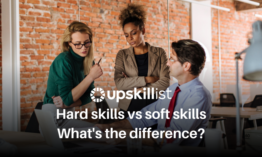 Hard Skills vs Soft skills: What’s the difference?