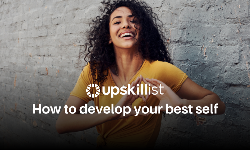 How to develop your best self