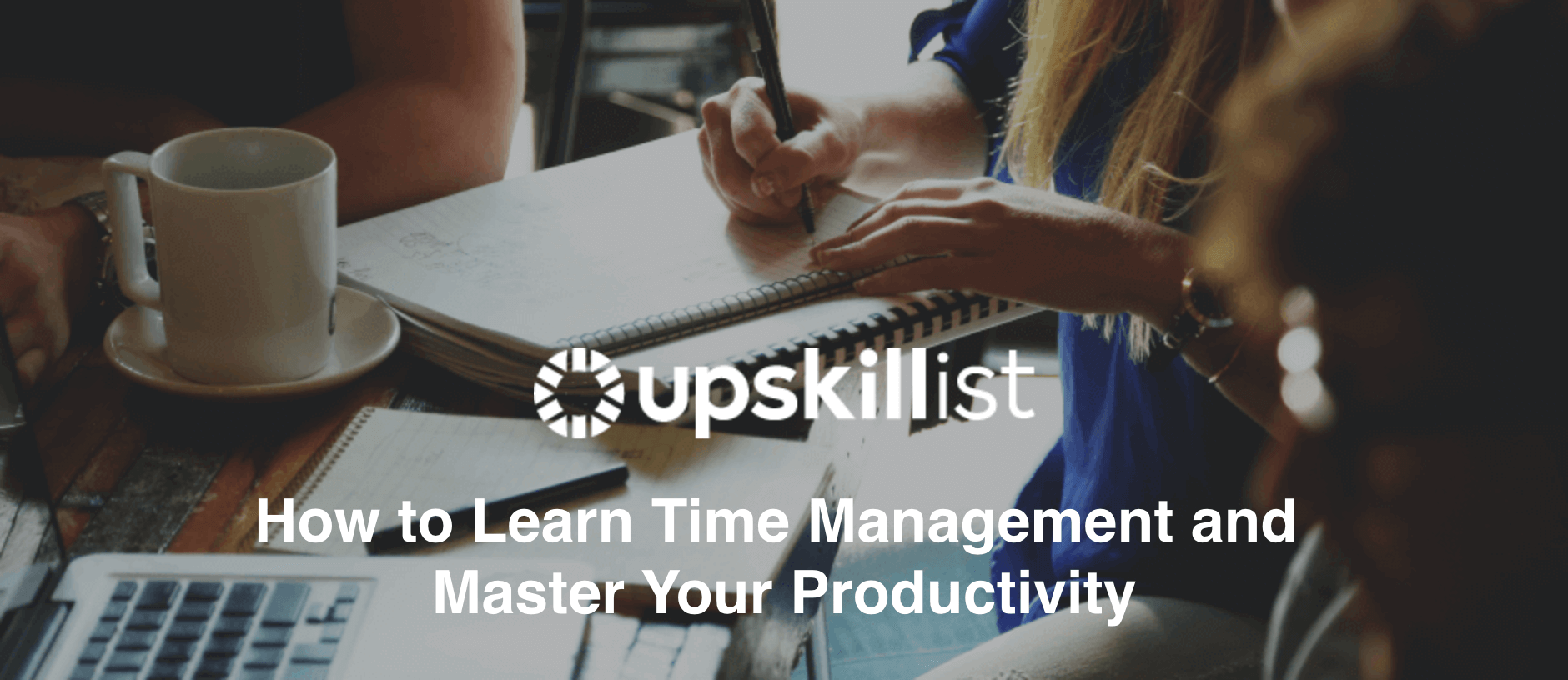 How to Learn Time Management and Master Your Productivity