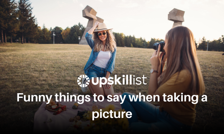 Funny Things To Say When Taking a Picture – 38 Tricks