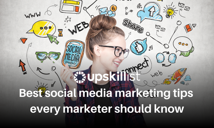 Best Social Media Marketing Tips Every Marketer Should Know