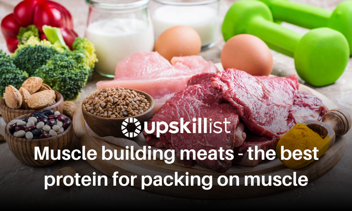 Muscle Building Meats – The Best Protein For Packing On Muscle