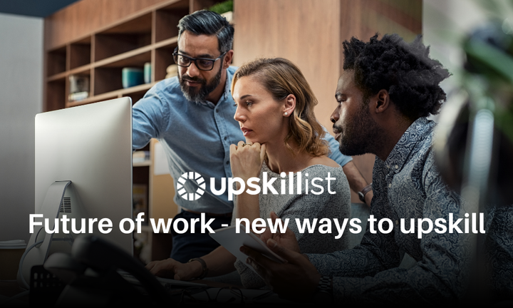 Future of Work ‐ New Ways to Upskill