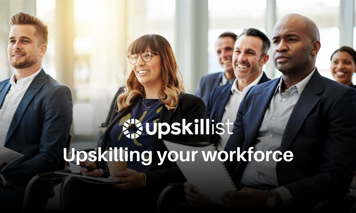 Upskilling your workforce