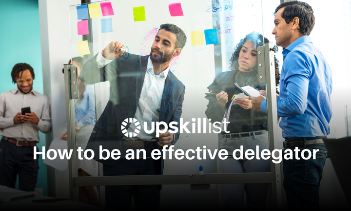 How to be an effective delegator