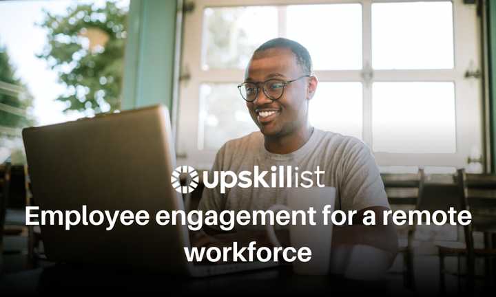 Employee engagement for remote workforce