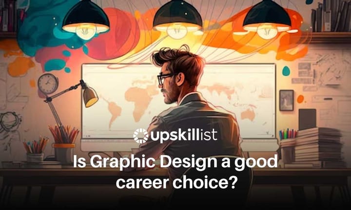 Is Graphic Design a good career choice in 2025