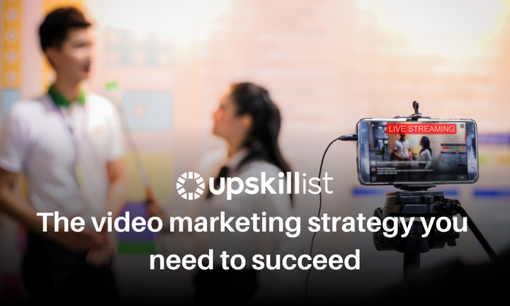 The video marketing strategy you need to succeed